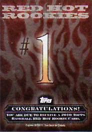 2010 Topps Series 2 Red Hot Rookies Redemption Card #1