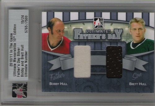 10/11 ITG Ultimate Fathers Day Brett Hull Bobby Hull