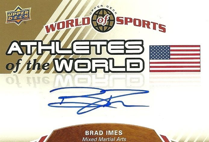 2010 World of Sports BRAD IMES Autograph