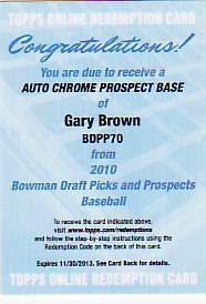 2010 Bowman Chrome Draft Gary Brown Autograph Redemption Card