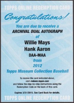 2012 Topps Museum Collection Willie Mays & Hank Aaron Dual Autograph Redemption