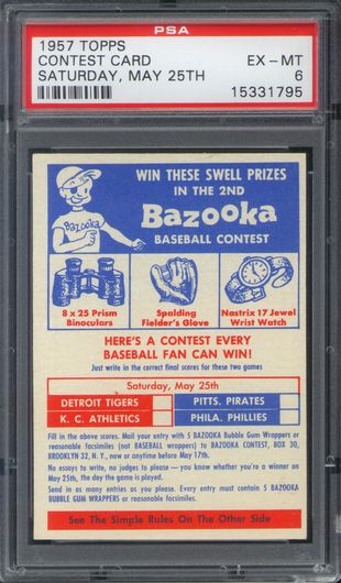 1957 Topps May 25th Contest Card Graded PSA 6
