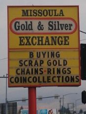 Missoula Montana Gold and Silver