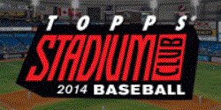 2014 Topps Stadium Club Baseball
